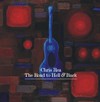 Chris Rea: The Road To Hell & back (2006)