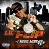 Lil Flip: I Need Mine - CD2 (2007)