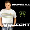 Dragon S & The Flamemakers: Delight (2007)