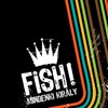 Fish!: Mindenki király  (2010)