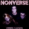Nonverse: Zombik vagyunk EP (2011)